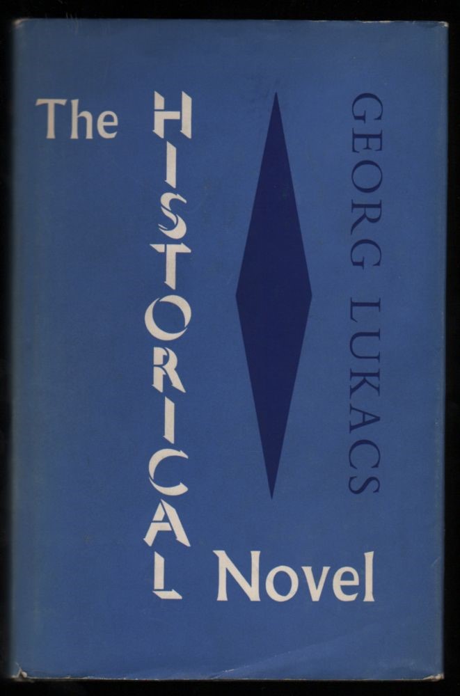 Cover of the First Edition of Georg Lukacs’s The Historical Novel, London: Merlin Press 1962.