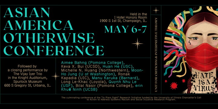 The Asian America Otherwise Conference was the culminating event of the In Plain Sight Research initiative and took place May 6-7, 2022.