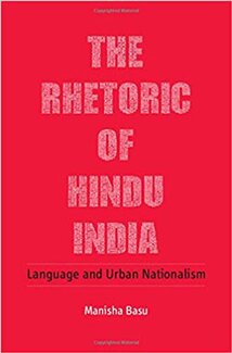 The Rhetoric of Hindu India: Language and Urban Nationalism