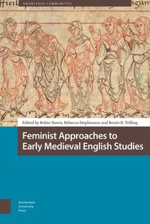 Cover of Feminist Approaches to Early Medieval English Studies