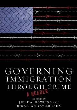 Governing Immigration Through Crime