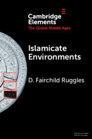 Book cover of Islamicate Environment written by D. Fairchild Ruggles