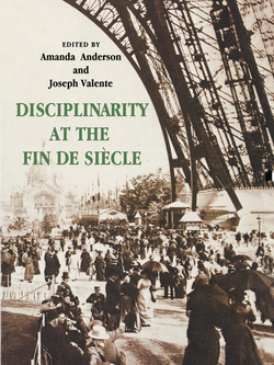 Disciplinarity at the Fin de Siecle 