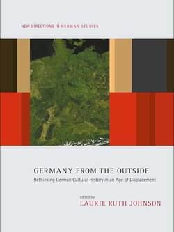 Cover of  Germany from the Outside: Rethinking German Cultural History in an Age of Displacement